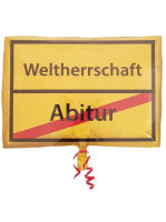 Folienballon Ortsschild Abitur - Weltherrschaft 43cm